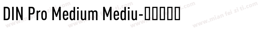 DIN Pro Medium Mediu字体转换
